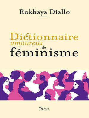 cover image of Dictionnaire amoureux du féminisme